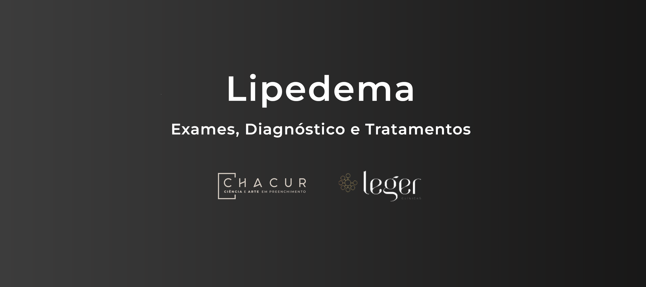 Lipedema: exames, diagnóstico e opções de tratamento
